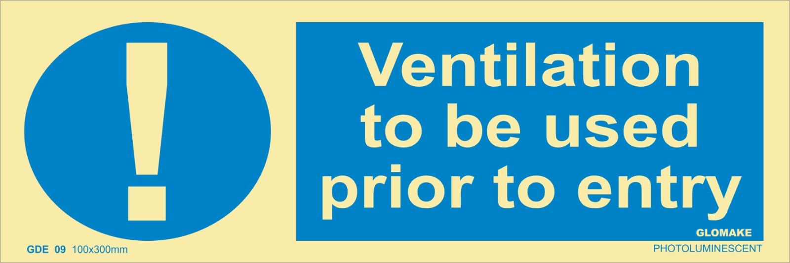 VENTILATION TO BE USED PRIOR TO ENTRY
(GDE 09)